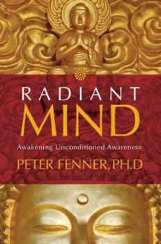 Hardcover Radiant Mind: Awakening Unconditioned Awareness Book