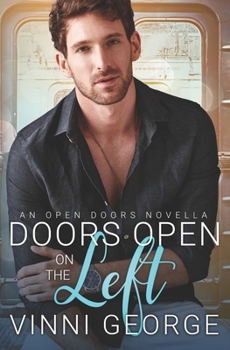 Doors Open on the Left: An Open Doors Novella - Book #2 of the Open Doors