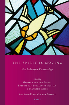 Paperback The Spirit Is Moving: New Pathways in Pneumatology Book