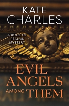 Evil Angels Among Them - Book #5 of the Book of Psalms Mystery