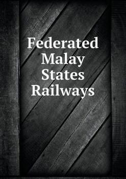 Paperback Federated Malay States Railways Book