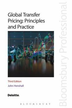 Paperback Global Transfer Pricing: Principles and Practice: Third Edition Book