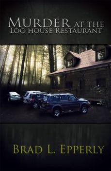 Paperback Murder At the Log House Restaurant Book