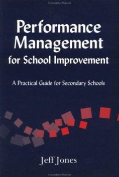 Paperback Performance Management for School Improvement: A Practical Guide for Secondary Schools Book