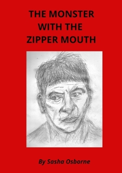 Paperback The Monster with the Zipper Mouth Book