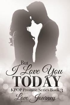 Paperback But I Love You Today Book