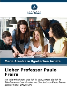 Paperback Lieber Professor Paulo Freire [German] Book