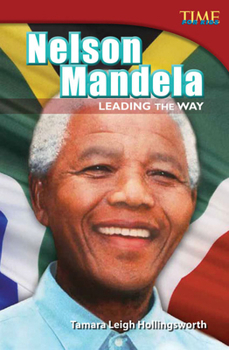 Nelson Mandela: Leading the Way - Book  of the TIME For Kids en Español ~ Level 4