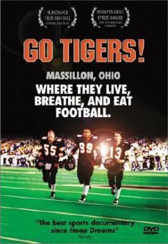 DVD Go Tigers! Massillon, Ohio: Where They Live, Breathe And Eat Football Book