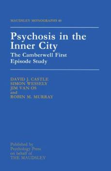 Paperback Psychosis in the Inner City: The Camberwell First Episode Study Book