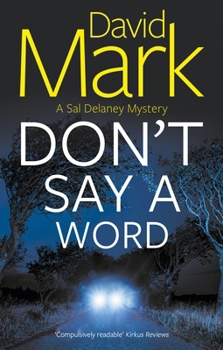 Don't Say a Word - Book #2 of the Sam Delaney Mystery