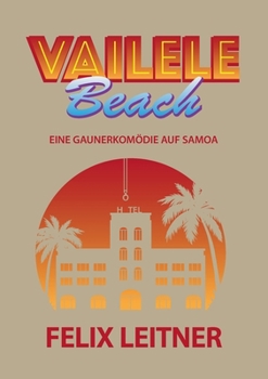 Paperback Vailele Beach: Eine Gaunerkomödie auf Samoa [German] Book
