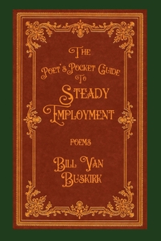 The Poet's Pocket Guide to Steady Employment