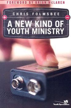 Paperback A New Kind of Youth Ministry Book