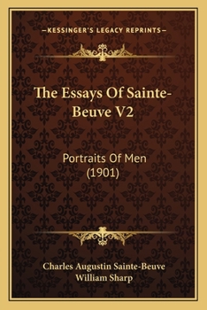 The Essays Of Sainte-Beuve V2: Portraits Of Men