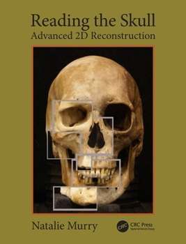 Reading the Skull : Advanced 2D Reconstruction