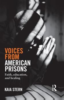 Paperback Voices from American Prisons: Faith, Education and Healing Book
