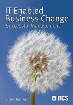 Paperback It-Enabled Business Change: Successful Management Book