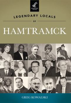 Paperback Legendary Locals of Hamtramck, Michigan Book