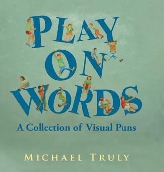 Hardcover "Play on Words": : A Collection of Visual Puns Book