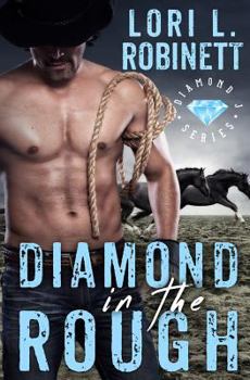 Paperback Diamond in the Rough: A Diamond J Western Romance Book