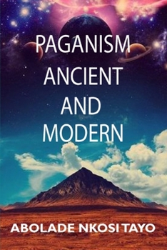 Paperback Paganism Ancient and Modern Book