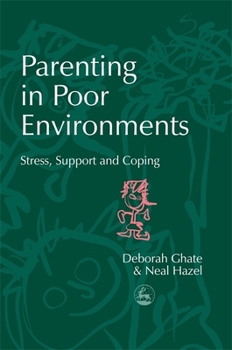 Paperback Parenting in Poor Environments: Stress, Support and Coping Book