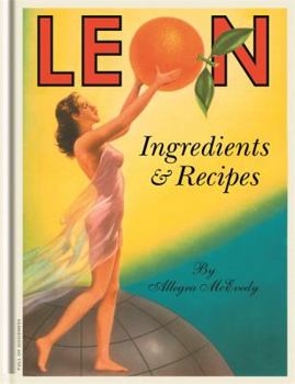 Hardcover Leon: Ingredients & Recipes Book
