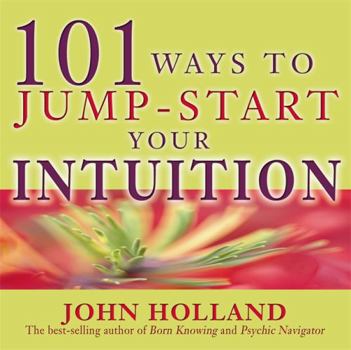 Paperback 101 Ways to Jump Start Your Intuition Book