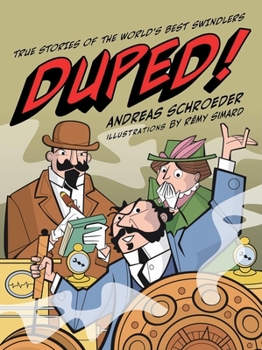 Hardcover Duped!: True Stories of the World's Best Swindlers Book