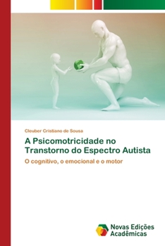 A Psicomotricidade no Transtorno do Espectro Autista