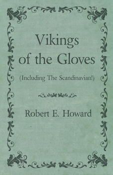 Paperback Vikings of the Gloves (Including the Scandinavian!) Book