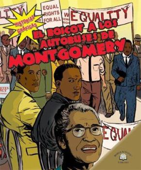 Library Binding El Boicot a Los Autobuses de Montgomery (the Montgomery Bus Boycott) = The Montgomery Bus Boycott [Spanish] Book