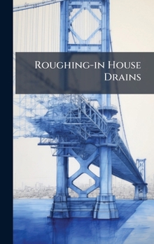 Hardcover Roughing-in House Drains Book