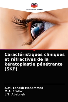 Paperback Caractéristiques cliniques et réfractives de la kératoplastie pénétrante (SKP) [French] Book