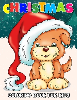 Paperback Christmas Coloring Book for Kids: 50+ Cute and Easy Christmas Coloring and Activity Pages with Santa Claus, Reindeer, Snowman, Christmas Tree, Star, P Book