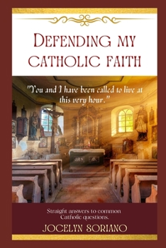 Paperback Defending My Catholic Faith Book