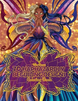 Paperback 70 haphazardly beguiling designs: Coloring Book