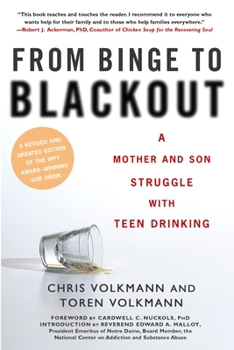 Paperback From Binge to Blackout: A Mother and Son Struggle With Teen Drinking Book