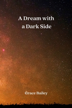 Paperback A Dream with a Dark Side Book