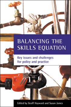 Paperback Balancing the Skills Equation: Key Issues and Challenges for Policy and Practice Book