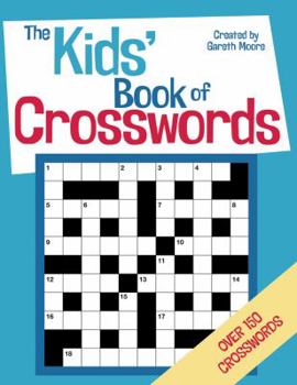 Paperback The Kids' Book of Crosswords Book