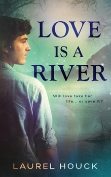 Paperback Love is a River Book