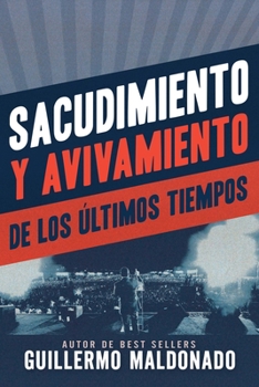 Paperback Sacudimiento Y Avivamiento de Los Últimos Tiempos [Spanish] Book