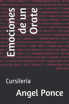 Paperback Emociones de un Orate: Cursilería [Spanish] Book