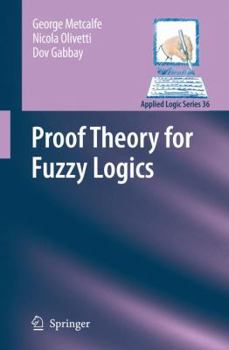 Hardcover Proof Theory for Fuzzy Logics Book