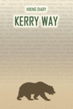 Paperback Hiking Diary Kerry Way: Hiking Diary: Kerry Way. A logbook with ready-made pages and plenty of space for your travel memories. For a present, Book