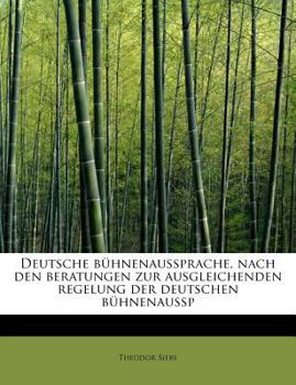 Deutsche B?hnenaussprache, Nach Den Beratungen Zur Ausgleichenden Regelung der Deutschen B?hnenaussp