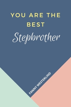 Paperback You Are The Best: Stepbrother Book