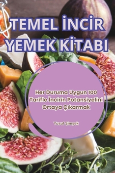 Paperback Temel İncİr Yemek Kİtabi [Turkish] Book